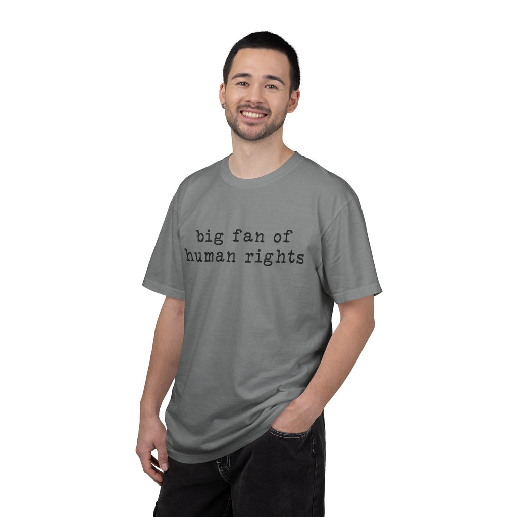 Big Fan of Human Rights T-Shirt