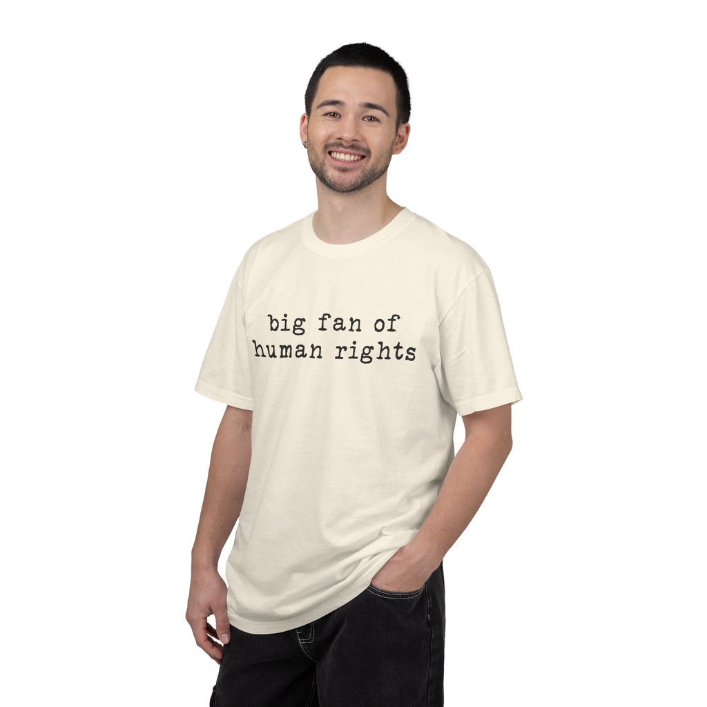 Big Fan of Human Rights T-Shirt