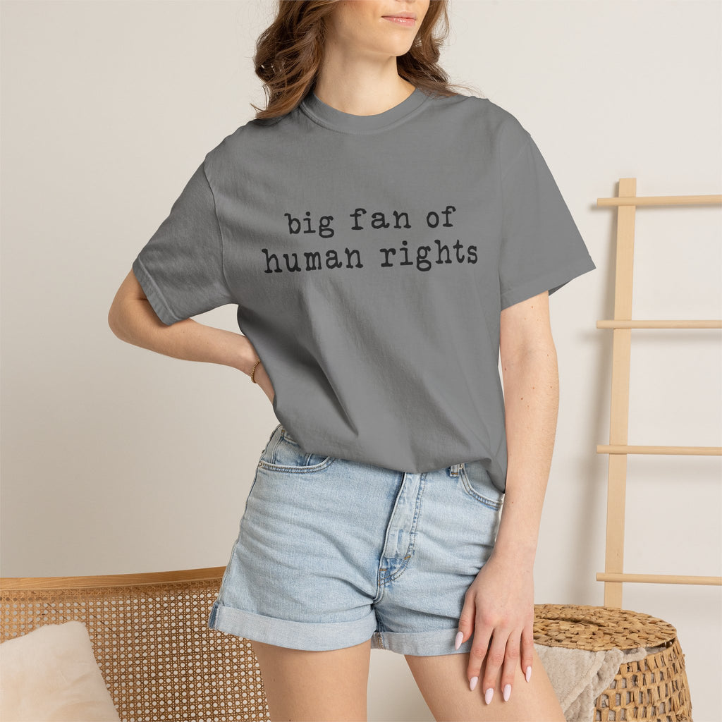 Big Fan of Human Rights T-Shirt