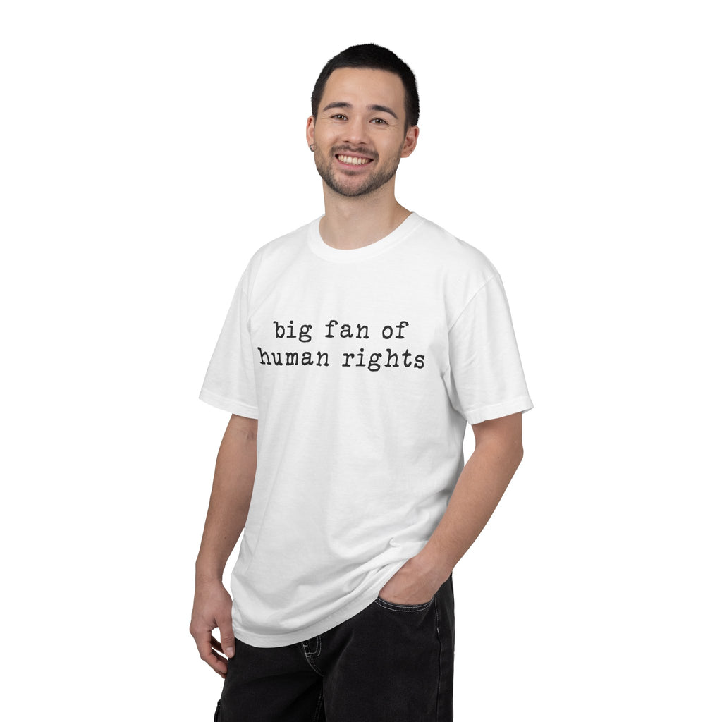 Big Fan of Human Rights T-Shirt