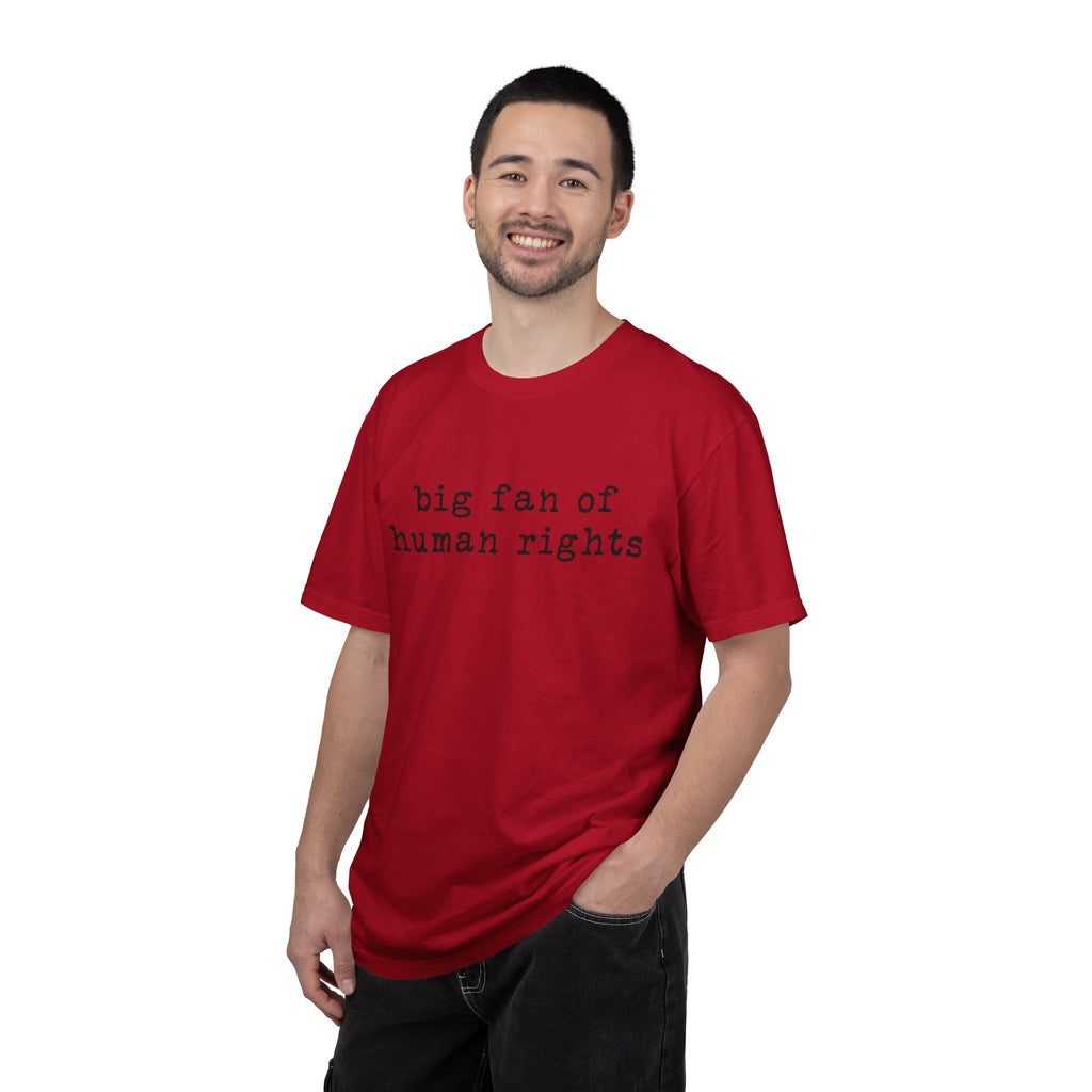 Big Fan of Human Rights T-Shirt