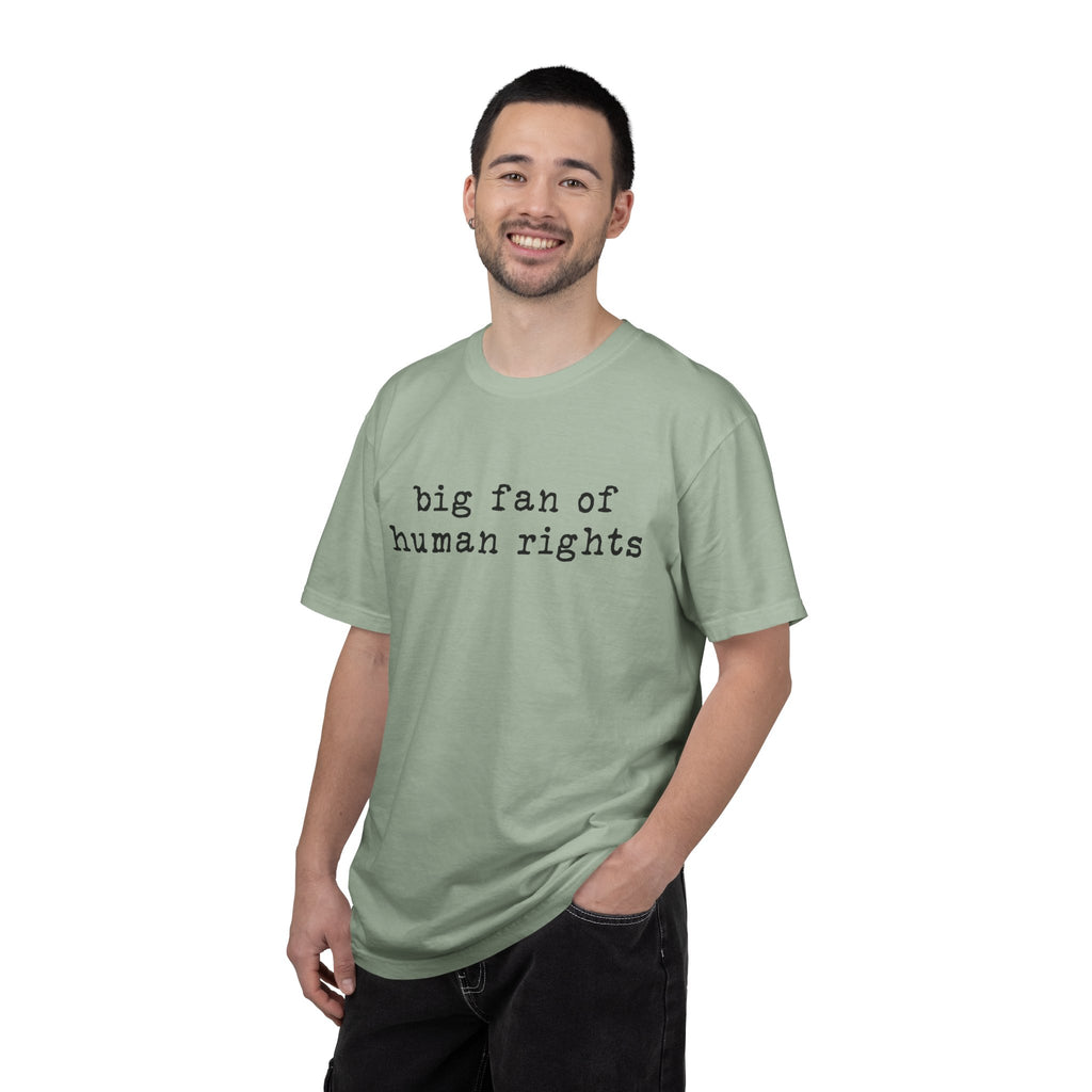 Big Fan of Human Rights T-Shirt